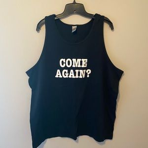 Unisex Black tank top The Office quote “Come again?” 2x